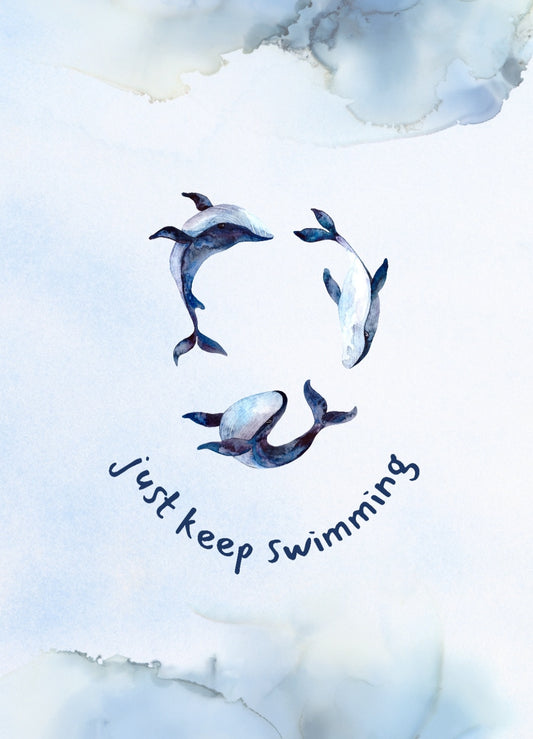 Print - "Just keep swimming"